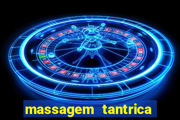 massagem tantrica cabo frio